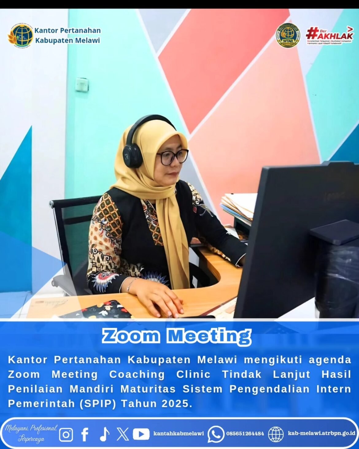 Kantor Pertanahan Kabupaten Melawi mengikuti agenda Zoom Meeting Coaching Clinic Tindak Lanjut Hasil Penilaian Mandiri Maturitas Sistem Pengendalian Intern Pemerintah (SPIP) Tahun 2025.