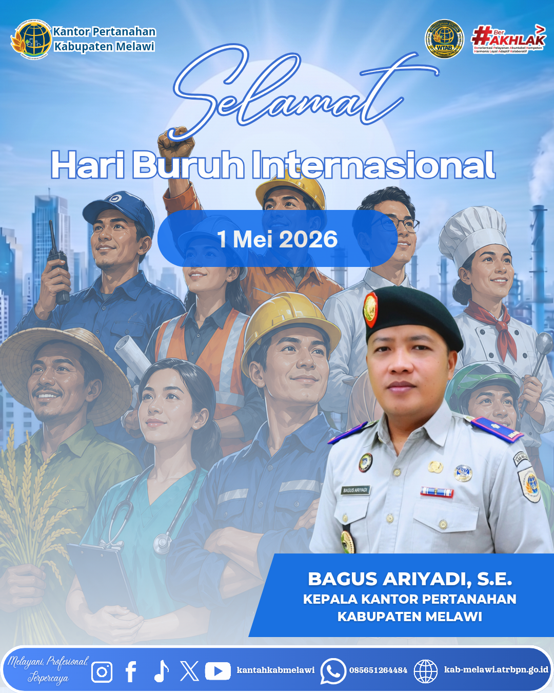 Kepala Kantor Pertanahan Kabupaten Melawi beserta seluruh jajaran mengucapkan Selamat Hari Buruh Internasional 2026.