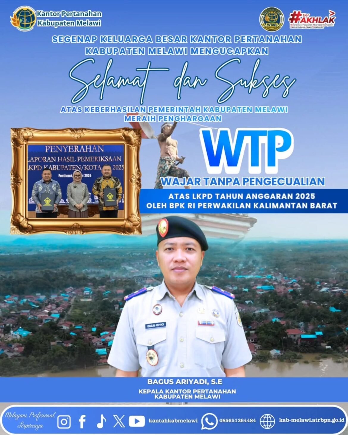 Selamat dan Sukses Kepada Pemerintah Kabupaten Melawi atas keberhasilannya meraih Opini Wajar Tanpa Pengecualian (WTP) 2025