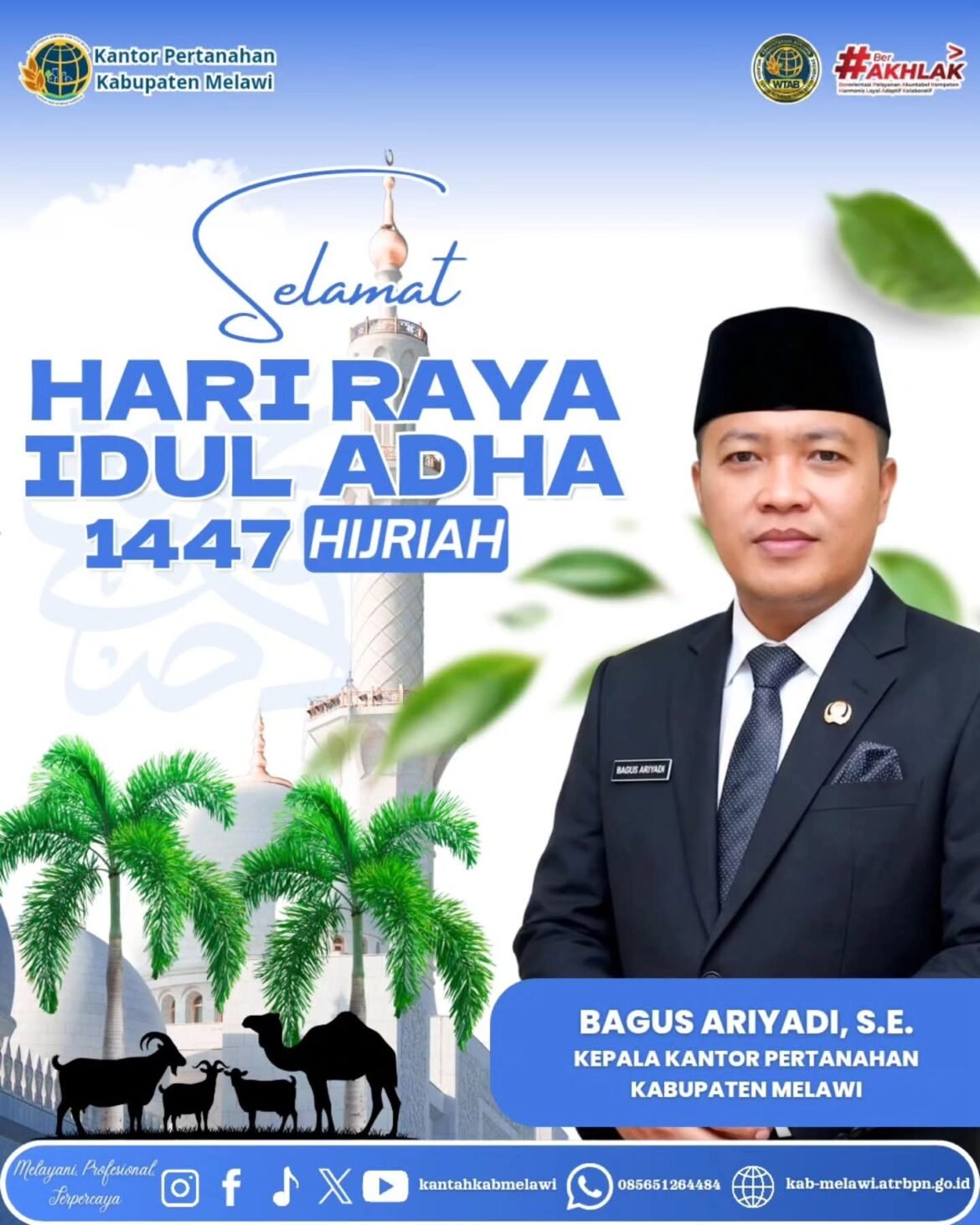Segenap Keluarga Besar Kantor Pertanahan Kabupaten Melawi mengucapkan 🙏🏻 Selamat Hari Raya Idul Adha 1447 Hijriah 😇🙏🏻