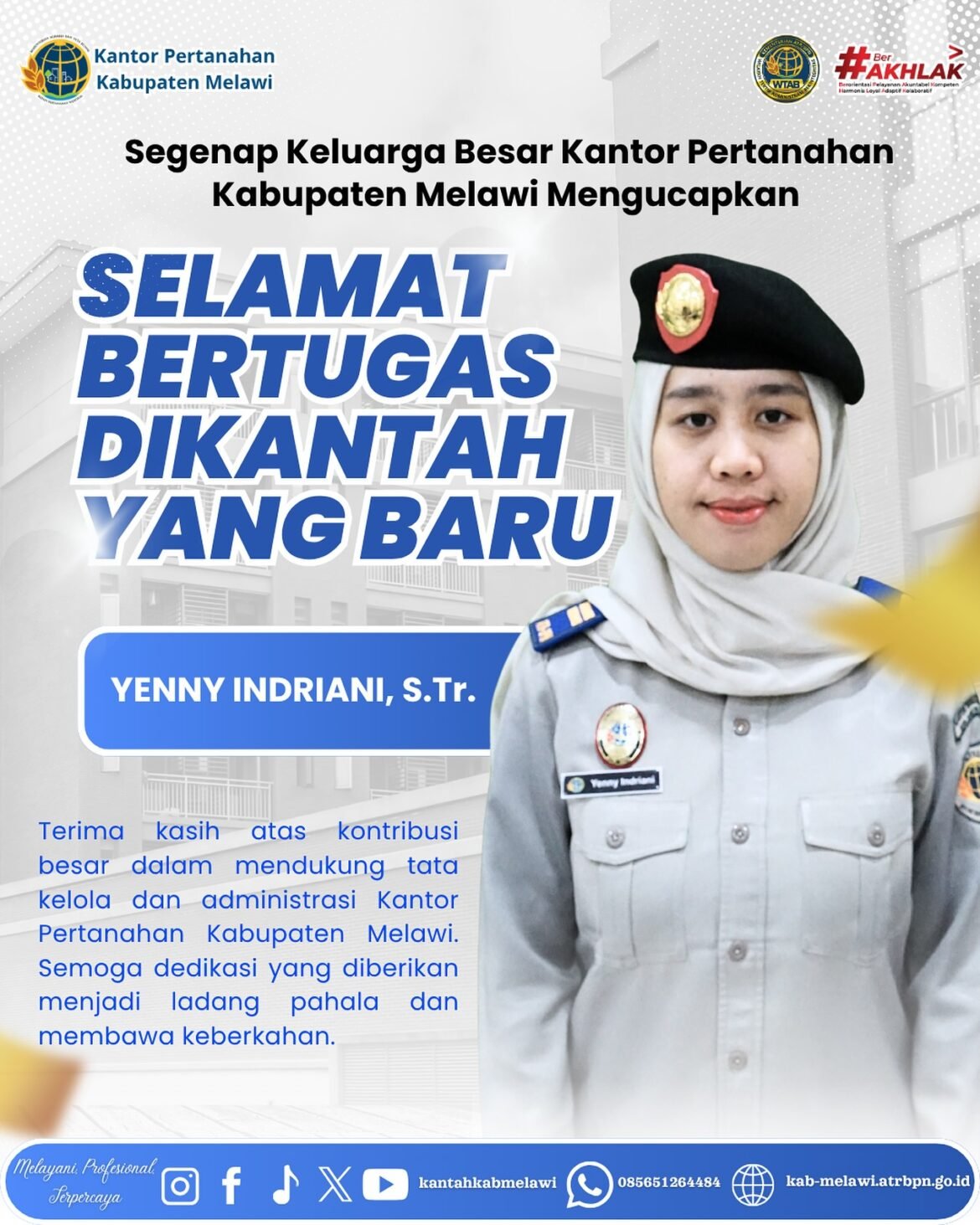Segenap Keluarga Besar Kantor Pertanahan Kabupaten Melawi mengucapkan Selamat dan Sukses kepada Yenny Indriani, S.Tr. di tempat kerja yang baru.