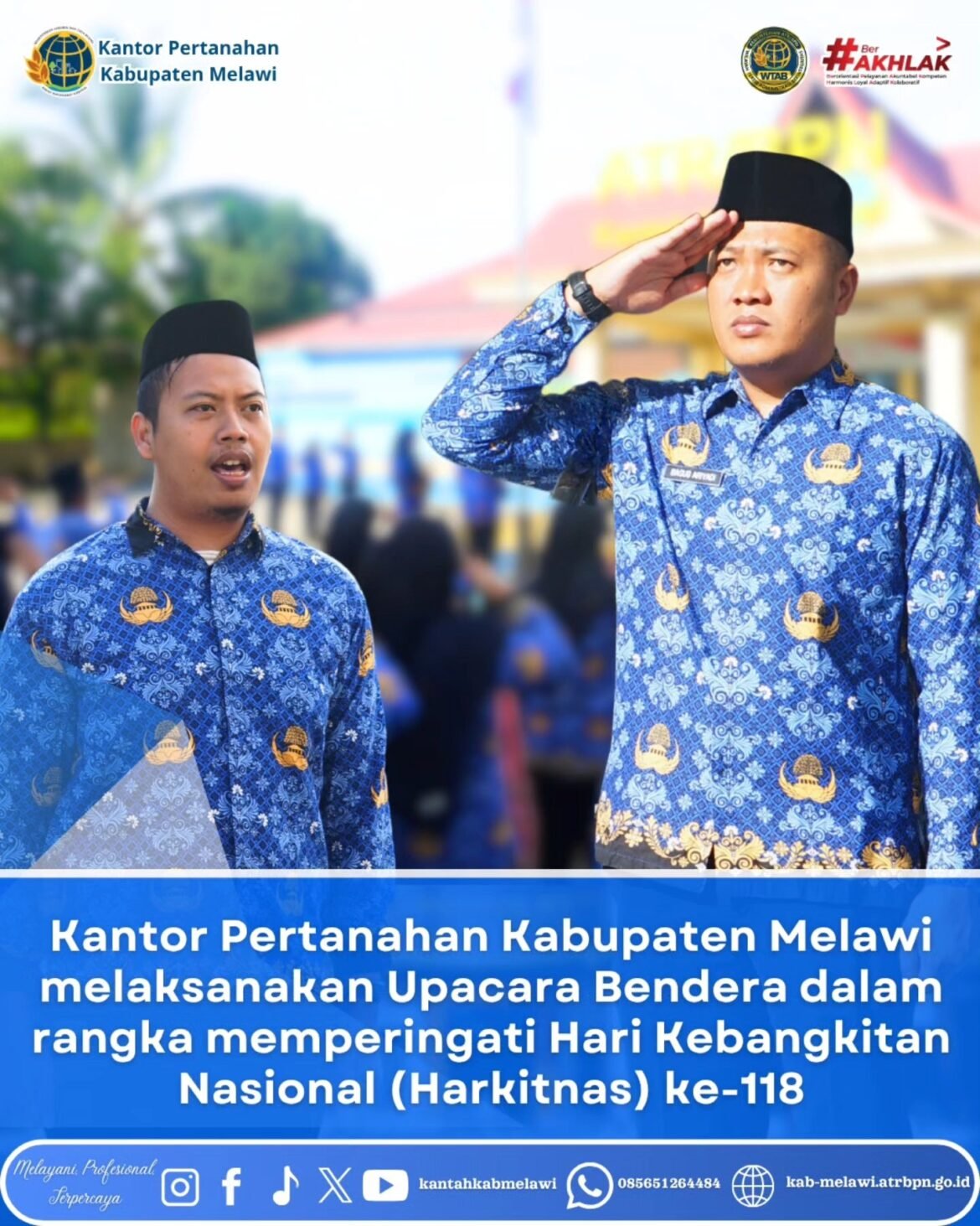 Kantor Pertanahan Kabupaten Melawi telah melaksanakan Upacara Bendera dalam rangka memperingati Hari Kebangkitan Nasional (Harkitnas) ke-118