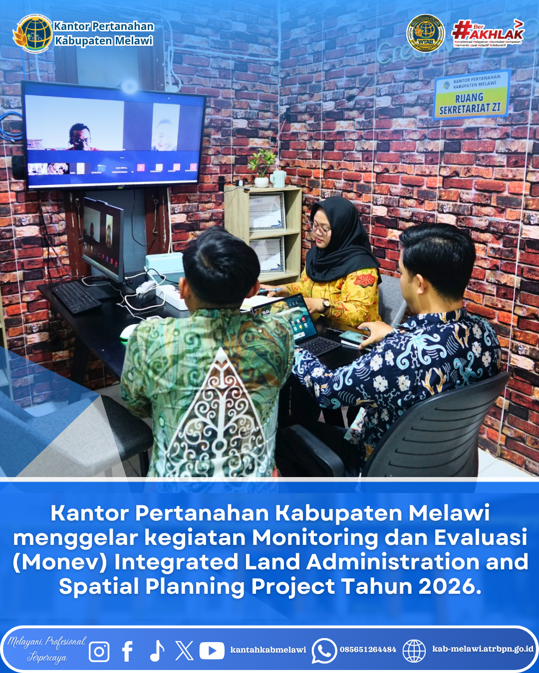 Kantor Pertanahan Kabupaten Melawi telah menggelar kegiatan Monitoring dan Evaluasi (Monev) Integrated Land Administration and Spatial Planning Project Tahun 2026.