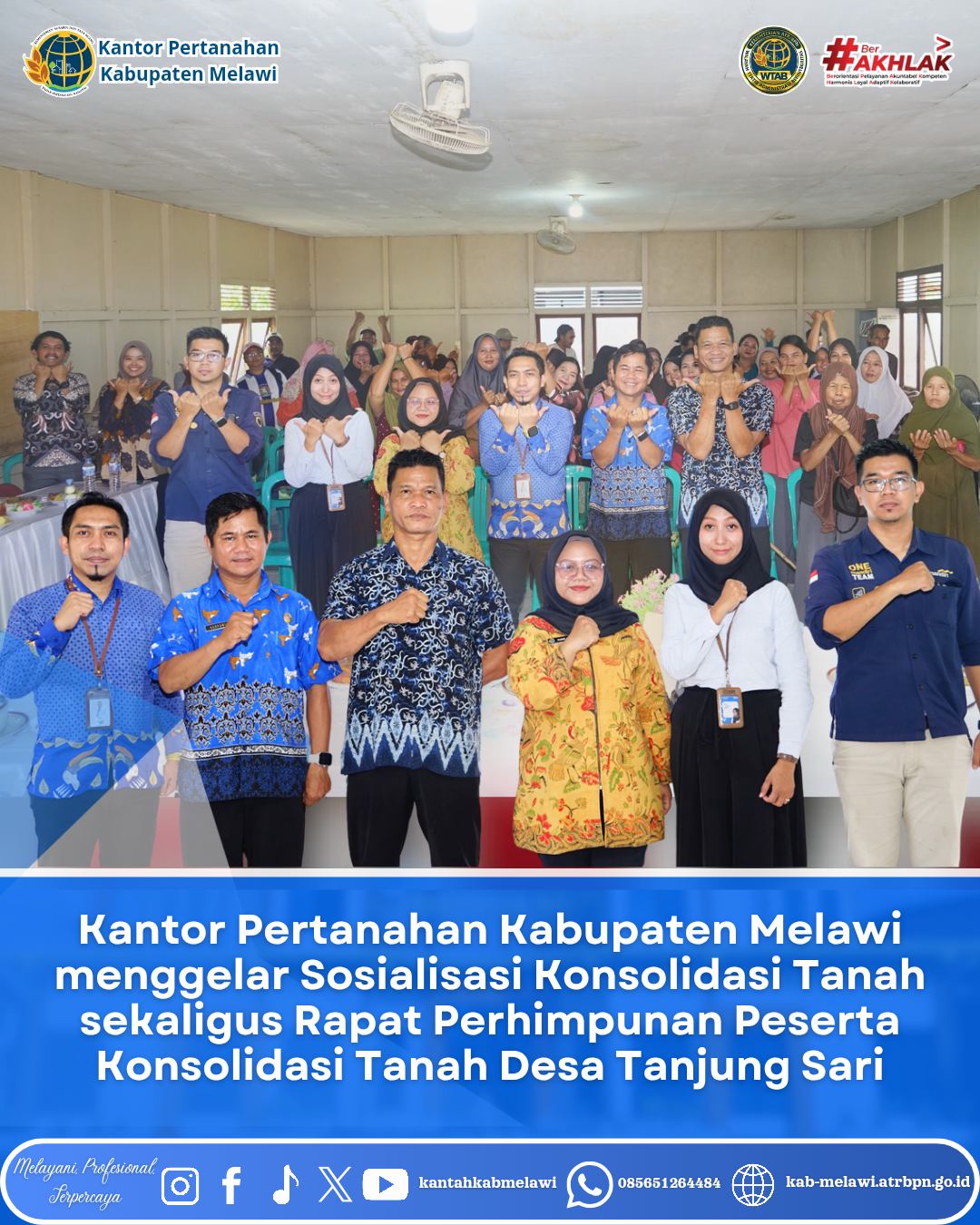 Kantor Pertanahan Kabupaten Melawi telah sukses menggelar Sosialisasi Konsolidasi Tanah sekaligus Rapat Perhimpunan Peserta Konsolidasi Tanah Desa Tanjung Sari Tahun 2026.
