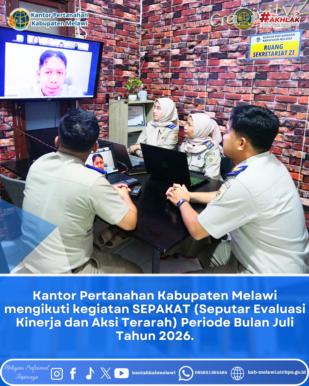 Kantor Pertanahan Kabupaten Melawi mengikuti kegiatan SEPAKAT (Seputar Evaluasi Kinerja dan Aksi Terarah) Periode Bulan Juli Tahun 2026.