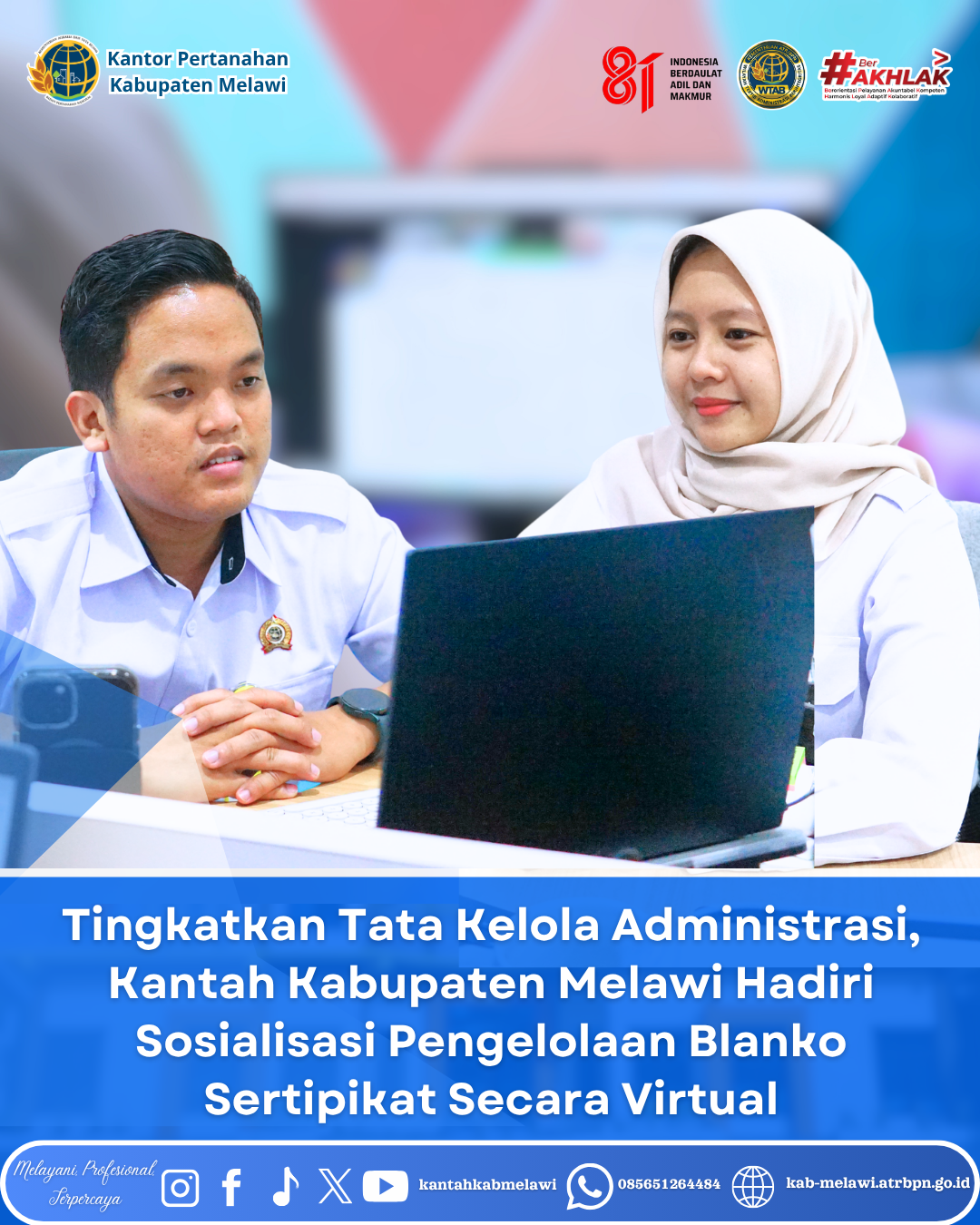 Tingkatkan Tata Kelola Administrasi, Kantah Kabupaten Melawi Hadiri Sosialisasi Pengelolaan Blanko Sertipikat Secara Virtual.