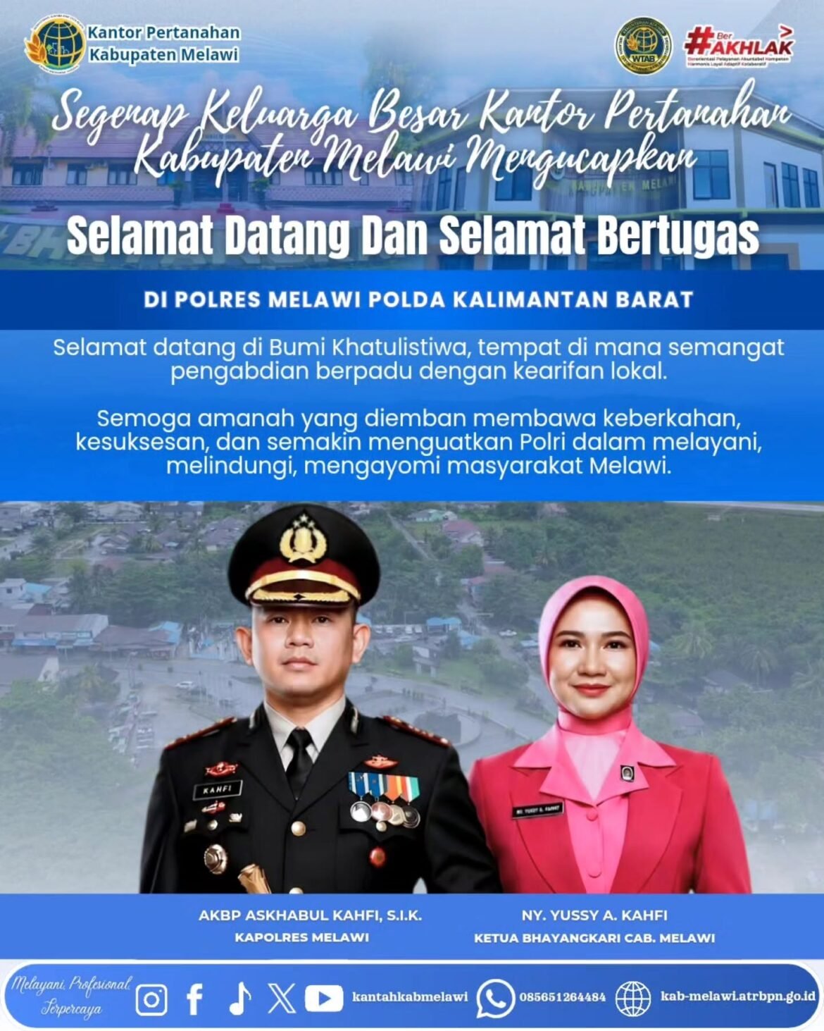Kantor Pertanahan Kabupaten Melawi mengucapkan Selamat Datang dan Selamat Bertugas di Bumi Khatulistiwa kepada Bapak AKBP Askhabul Kahfi, S.I.K. sebagai Kapolres Melawi