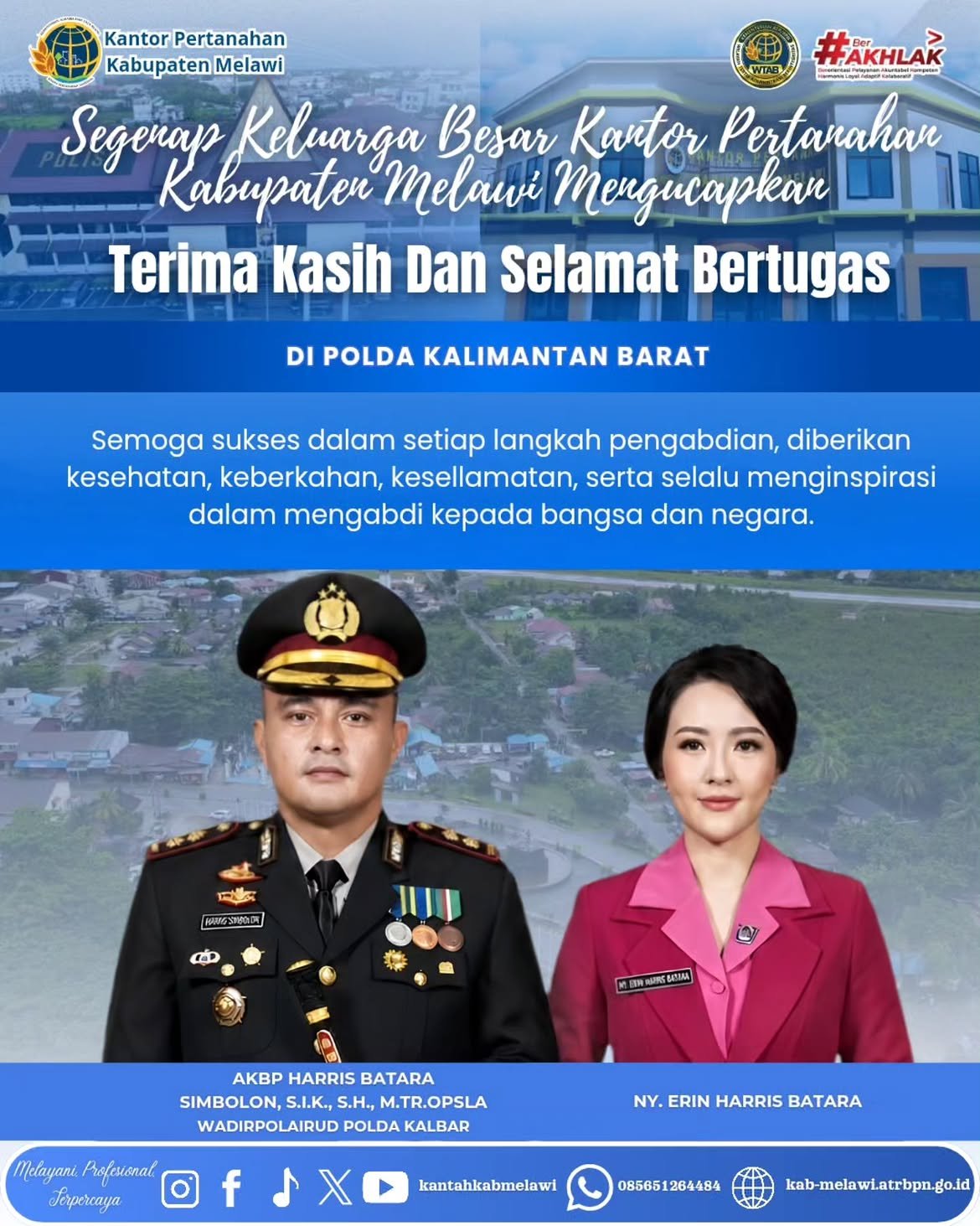 Kantor Pertanahan Kabupaten Melawi mengucapkan terima kasih dan apresiasi yang setinggi-tingginya kepada Bapak AKBP Harris Batara Simbolon, S.I.K., S.H., M.Tr.Opsla beserta Ny. Erin Harris Batara atas segala dedikasi, pengabdian, dan sinergitas