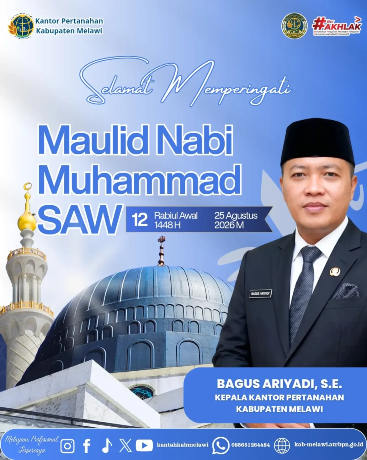 Segenap keluarga besar Kantor Pertanahan Kabupaten Melawi mengucapkan Selamat Memperingati Maulid Nabi Muhammad. 1448 H