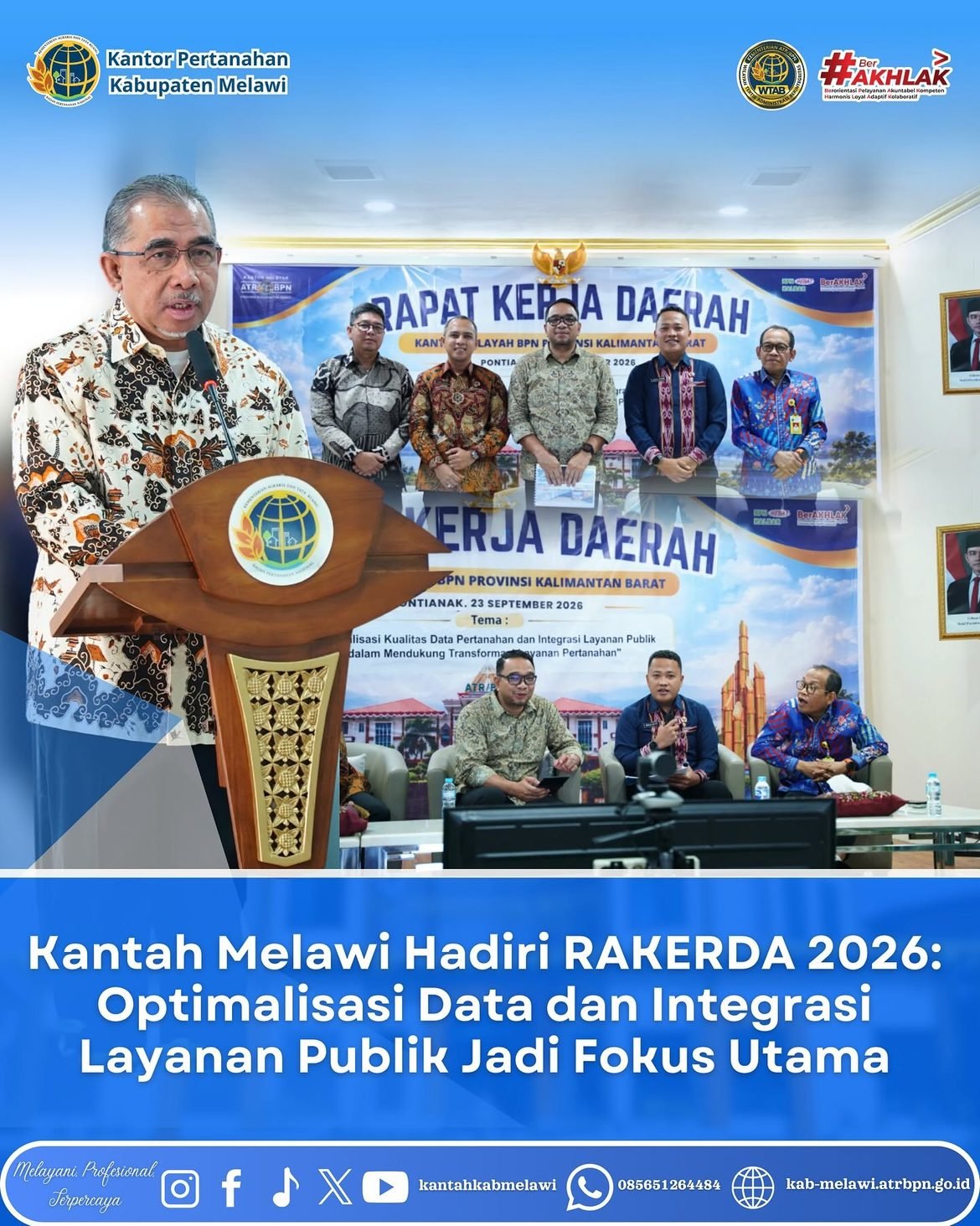 Kantor Pertanahan Kabupaten Melawi telah mengikuti kegiatan Rapat Kerja Daerah (RAKERDA) Tahun 2026