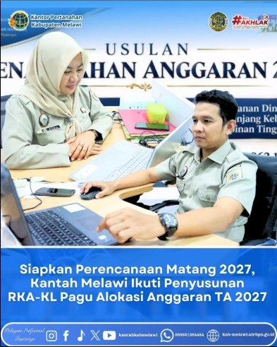 Kantor Pertanahan Kabupaten Melawi berpartisipasi dalam Tindak Lanjut Penyusunan RKA KL Pagu Alokasi Anggaran TA 2027 via Zoom Meeting